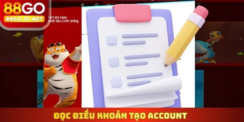 Đọc điều khoản tạo account