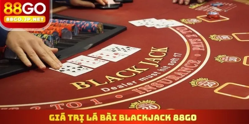 Giá trị lá bài Blackjack 88Go