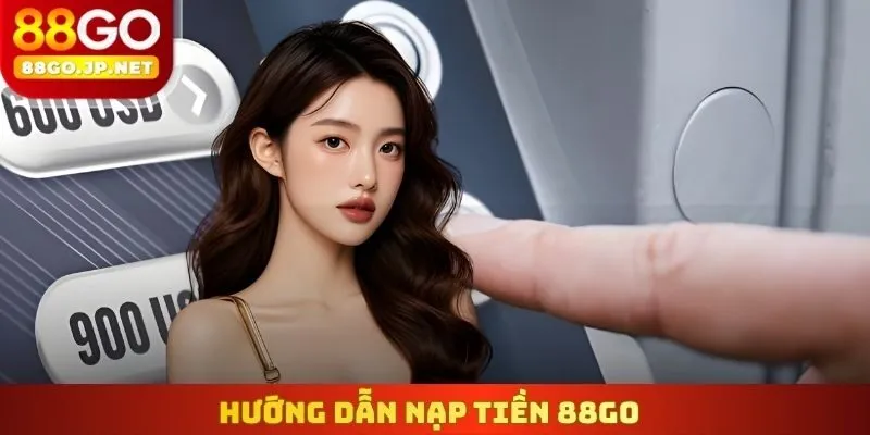 Hướng dẫn Nạp Tiền 88go
