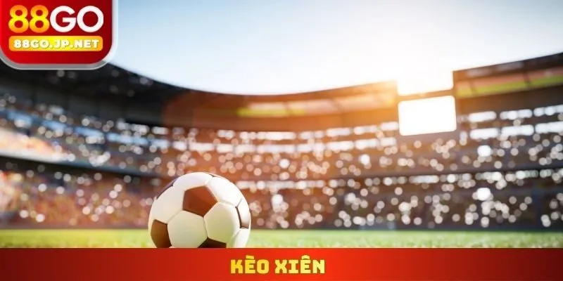 Kèo Xiên 88go