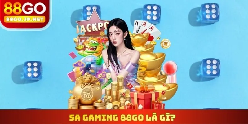 SA Gaming 88Go là gì?