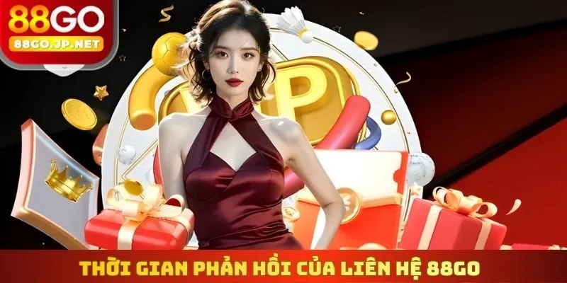 Thời gian phản hồi của Liên Hệ 88go